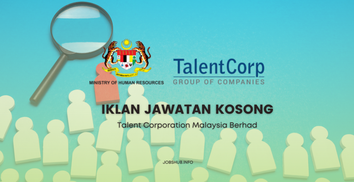 Jawatan Kosong Talent Corporation Malaysia Berhad Jobs Hub