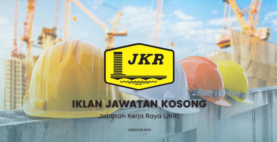 Jawatan Kosong Jabatan Kerja Raya JKR Kekosongan 12 Jawatan Kosong