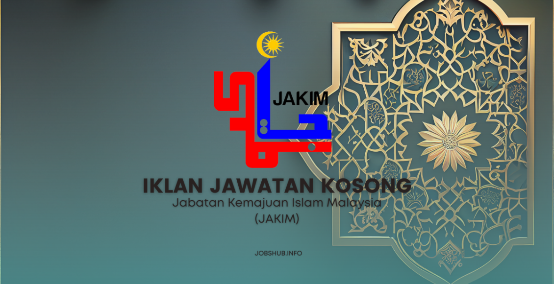 Jawatan Kosong Jabatan Kemajuan Islam Malaysia Jakim Kekosongan