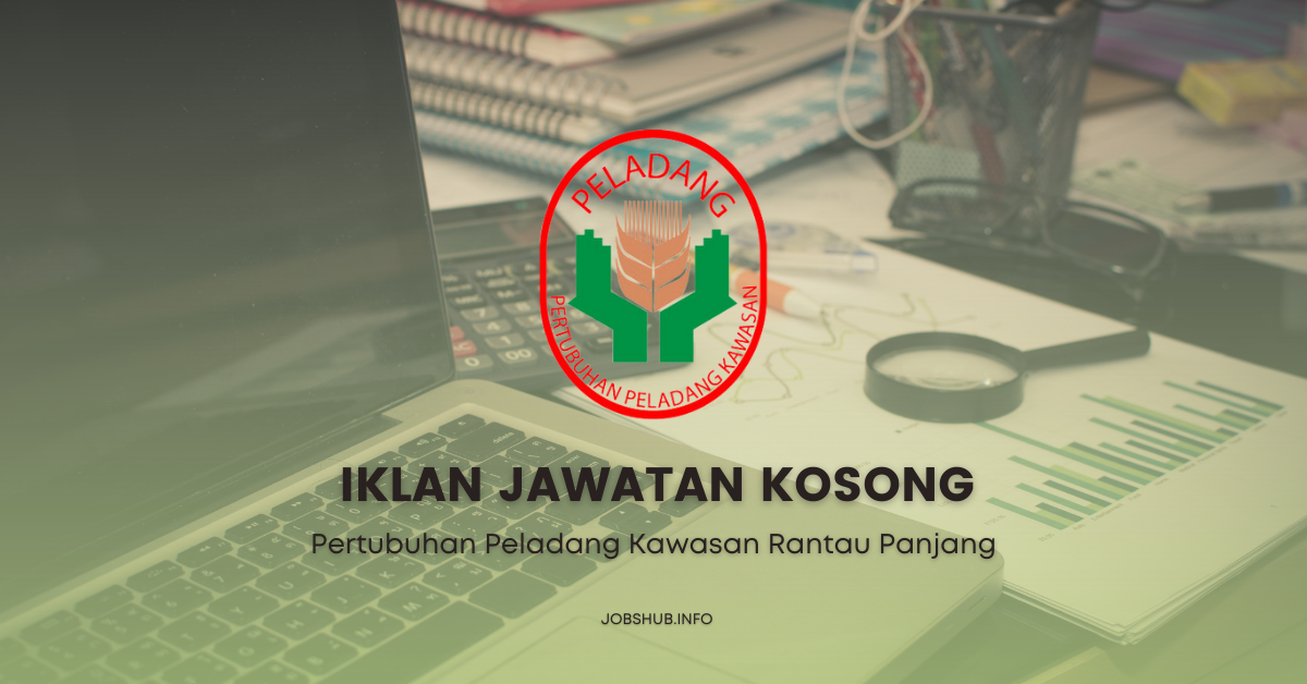 Jawatan Kosong Pertubuhan Peladang Kawasan Rantau Panjang Kekosongan