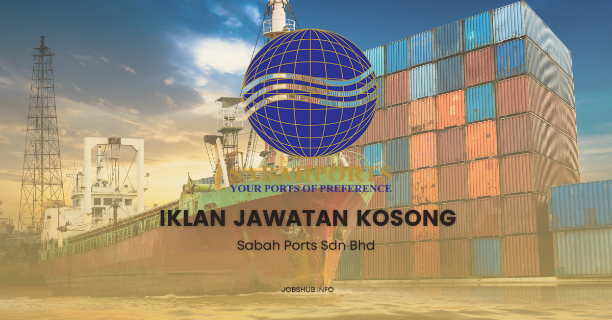 Jawatan Kosong Sabah Ports Sdn Bhd Kekosongan Polis Bantuan