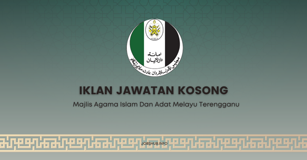 Jawatan Kosong Majlis Agama Islam Dan Adat Melayu Terengganu