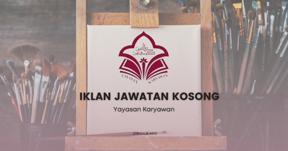 Jawatan Kosong Yayasan Karyawan Kekosongan Pegawai Tadbir Sumber