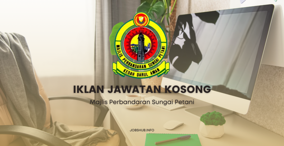 Jawatan Kosong Majlis Perbandaran Sungai Petani Kekosongan Pelbagai