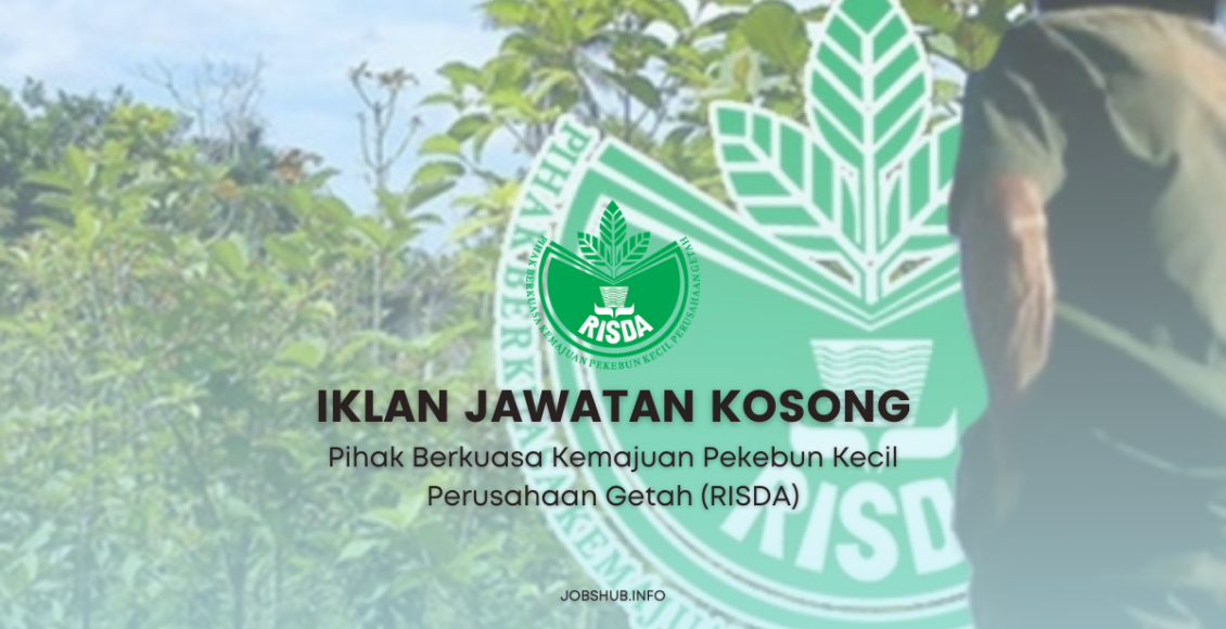 Jawatan Kosong Pihak Berkuasa Kemajuan Pekebun Kecil Perusahaan Getah ...