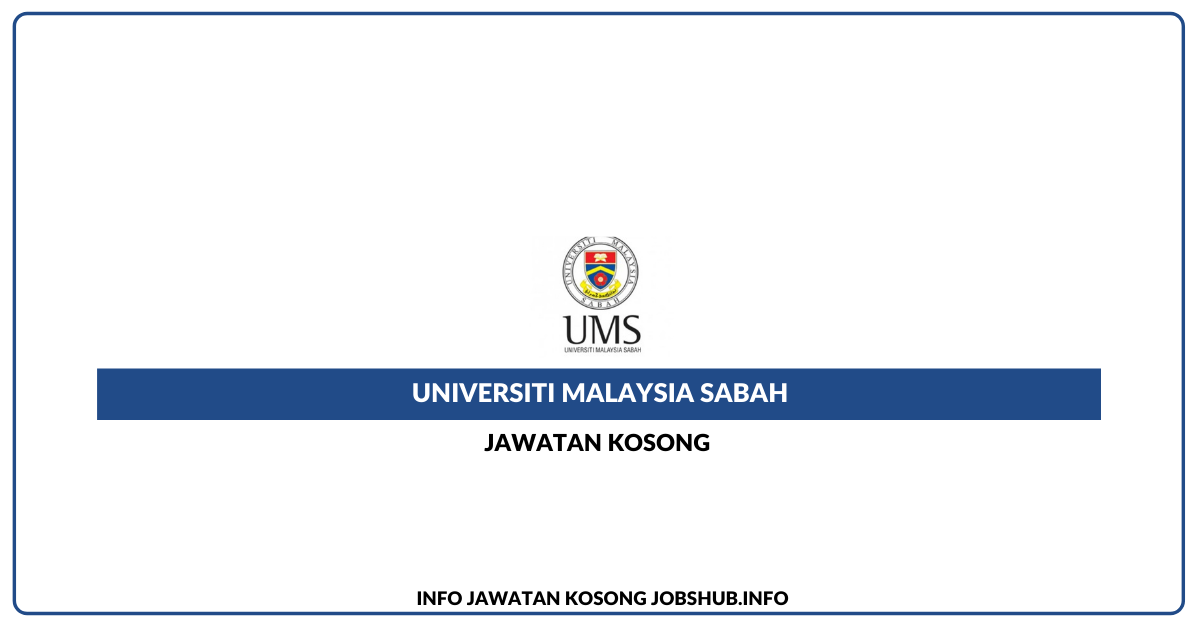 Jawatan Kosong Universiti Malaysia Sabah - Jawatan Akademi ?? Jobs Hub