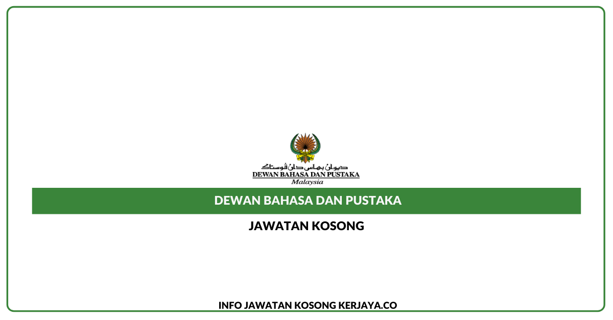 Jawatan Kosong Dewan Bahasa Dan Pustaka » Jobs Hub