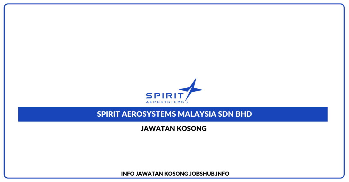 Spirit aerosystems jobs malaysia