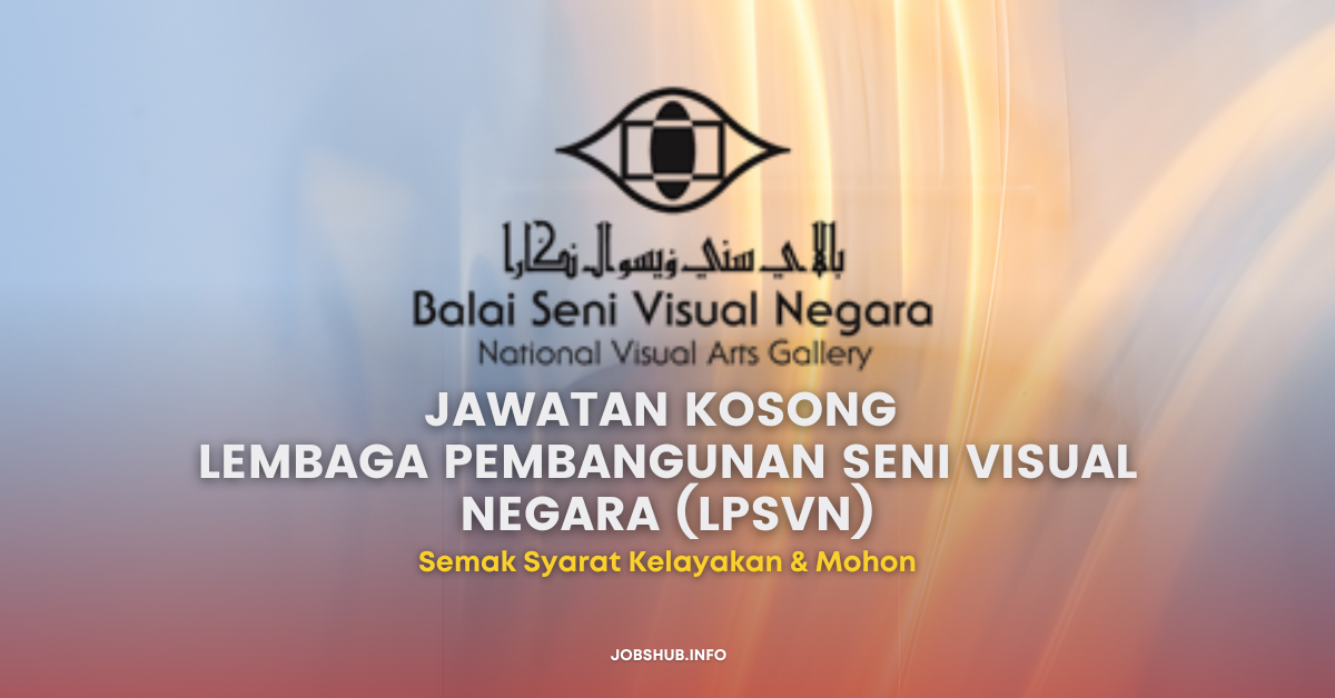 Lembaga Pembangunan Seni Visual Negara (LPSVN) jobs