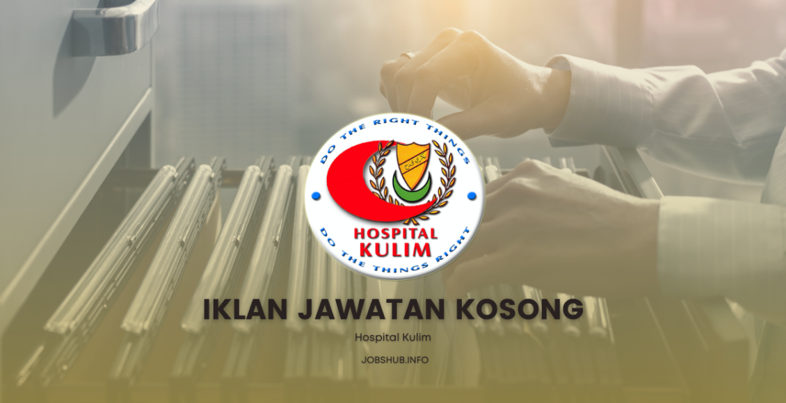 Jawatan Kosong Hospital Kulim / Kekosongan Personel MySTEP » Jobs Hub