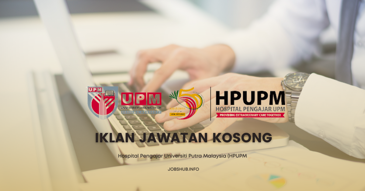 Hospital Pengajar Universiti Putra Malaysia (HPUPM Hospital Pengajar Universiti Putra Malaysia (HPUPM