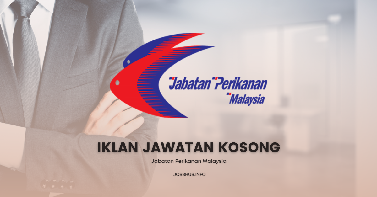 Jabatan Perikanan Malaysia / Kekosongan Penolong Pegawai Teknologi Maklumat