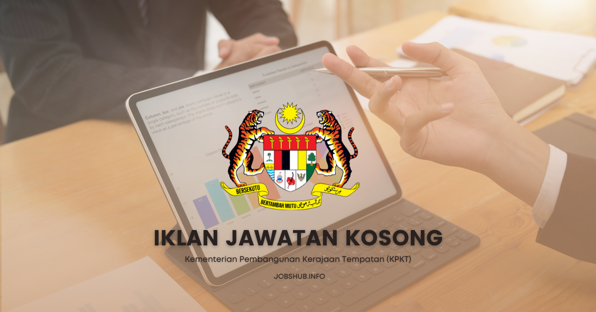 Jawatan Kosong Kementerian Pembangunan Kerajaan Tempatan (KPKT ...