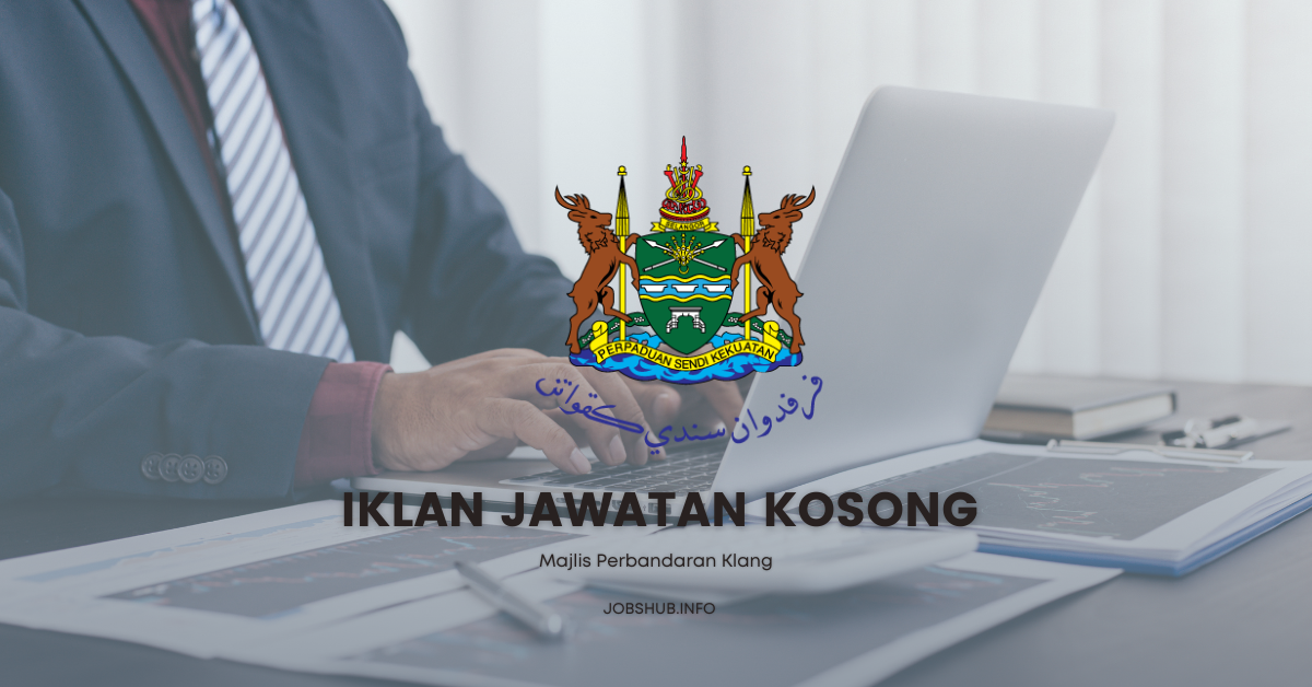 Jawatan Kosong Majlis Perbandaran Klang / Kekosongan Pelbagai Jawatan ...