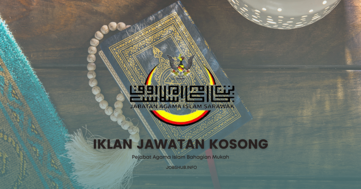 Pejabat Agama Islam Bahagian Mukah / Kekosongan Guru KAFA