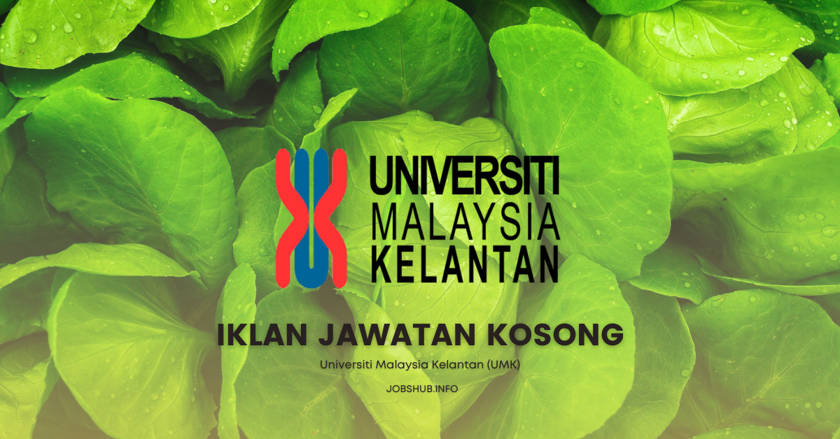 Universiti Malaysia Kelantan (UMK)