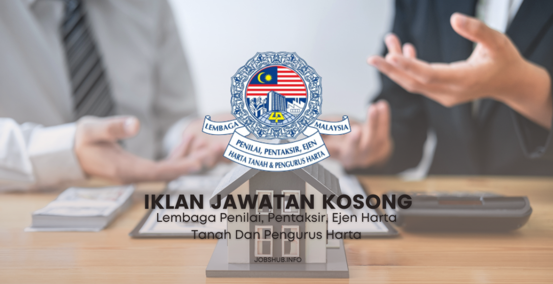 Lembaga Penilai, Pentaksir, Ejen Harta Tanah Dan Pengurus Harta (1)