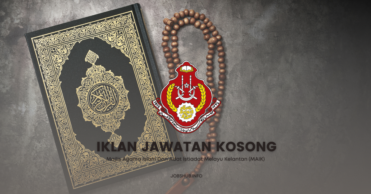 Majlis Agama Islam Dan Adat Istiadat Melayu Kelantan (MAIK)