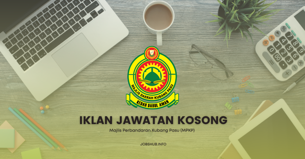 Majlis Perbandaran Kubang Pasu (MPKP) / Kekosongan Pelbagai Jawatan