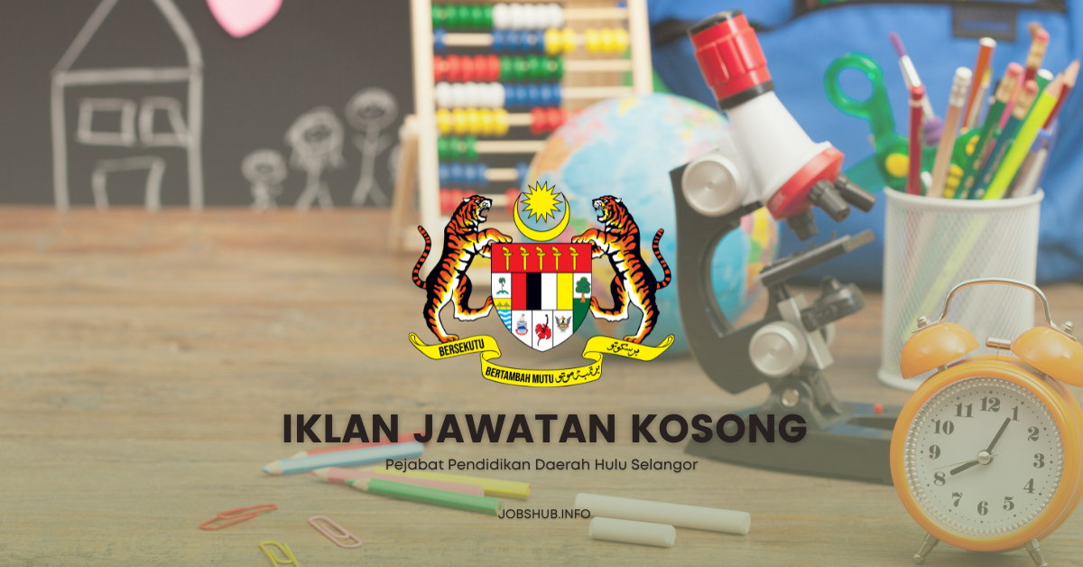 Pejabat Pendidikan Daerah Hulu Selangor / Kekosongan Personel MySTEP Pengurusan Kaunter