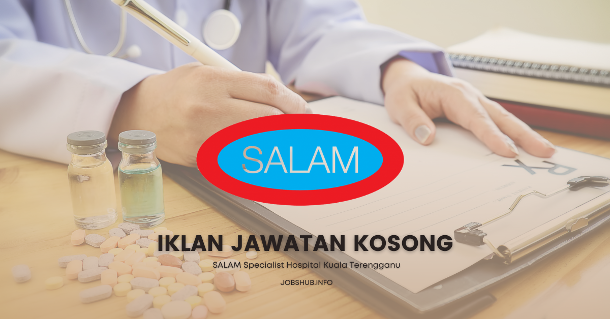 SALAM Specialist Hospital Kuala Terengganu