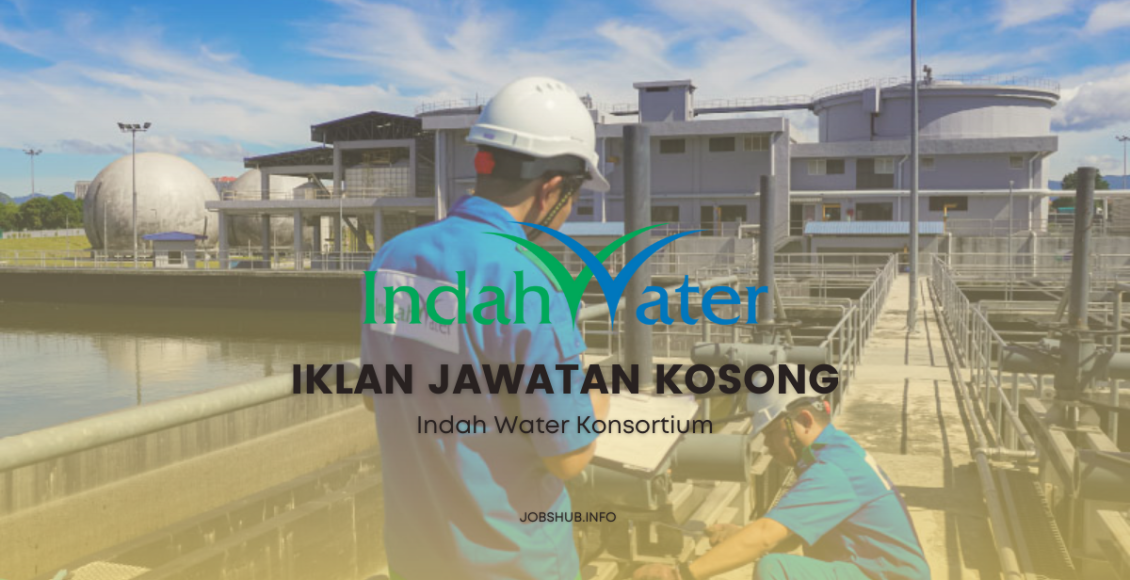 Jawatan Kosong Indah Water Konsortium / Kekosongan Pelbagai Jawatan ...