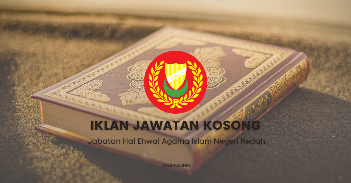 Jabatan Hal Ehwal Agama Islam Negeri Kedah / Kekosongan Guru KAFA