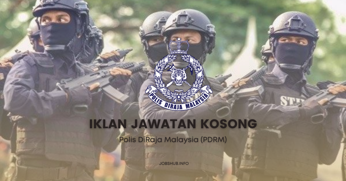 Jawatan Kosong Polis DiRaja Malaysia (PDRM) / Kekosongan Konstabel ...