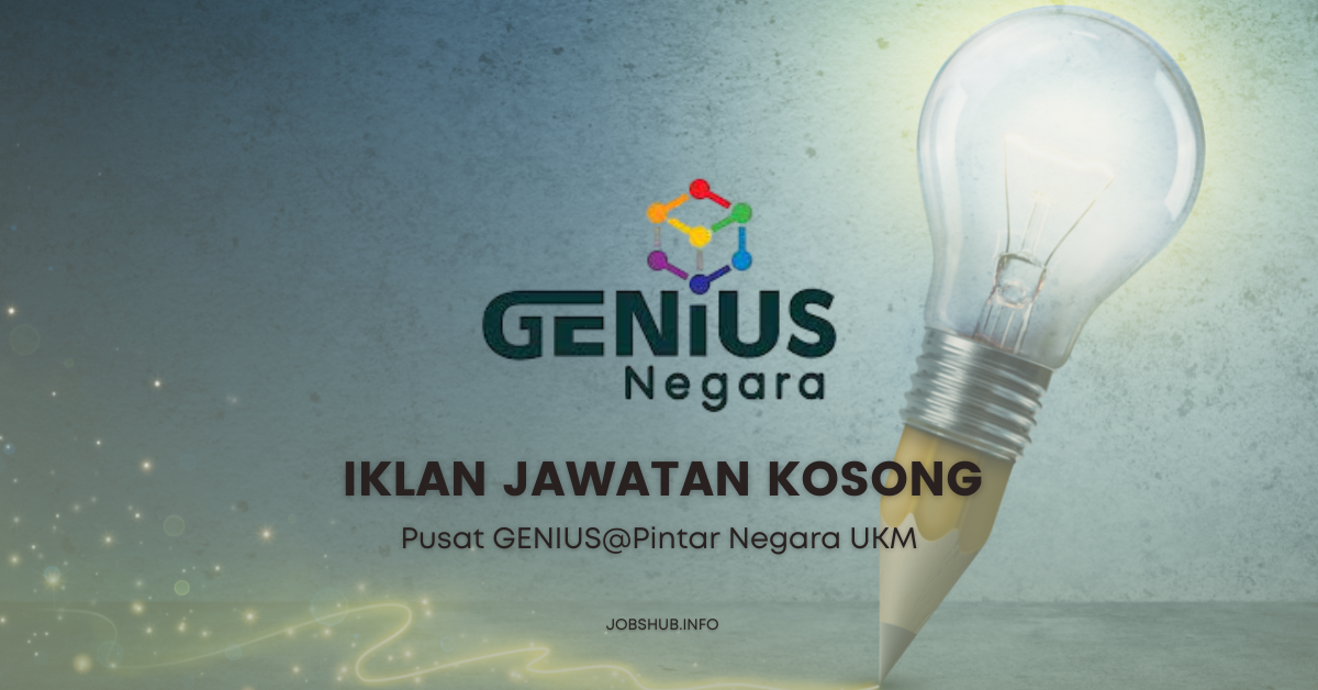 Pusat GENIUS@Pintar Negara UKM / Kekosongan Pegawai Pendidikan Pengajian Tinggi Gred DH41