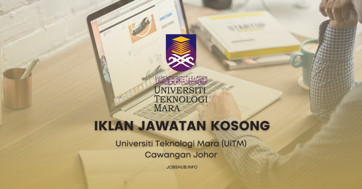 Universiti Teknologi Mara (UiTM) Cawangan Johor