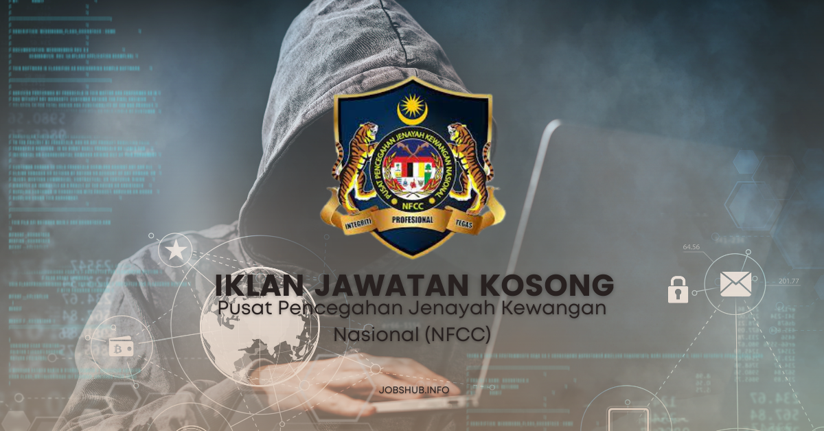 Pusat Pencegahan Jenayah Kewangan Nasional (NFCC) / Kekosongan Personel MySTEP