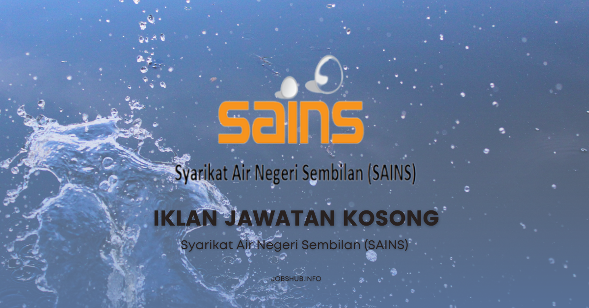 Syarikat Air Negeri Sembilan (SAINS) / Kekosongan Pemandu Peribadi