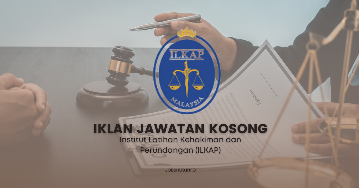 Institut Latihan Kehakiman dan Perundangan (ILKAP) (1) Institut Latihan Kehakiman dan Perundangan (ILKAP) (1)