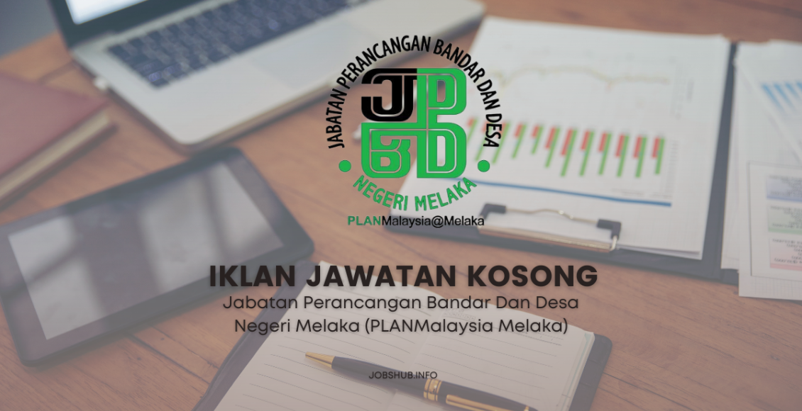 Jawatan Kosong Jabatan Perancangan Bandar Dan Desa Negeri Melaka ...