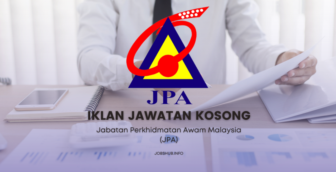 Jawatan Kosong Jabatan Perkhidmatan Awam Malaysia (JPA) / Kekosongan ...