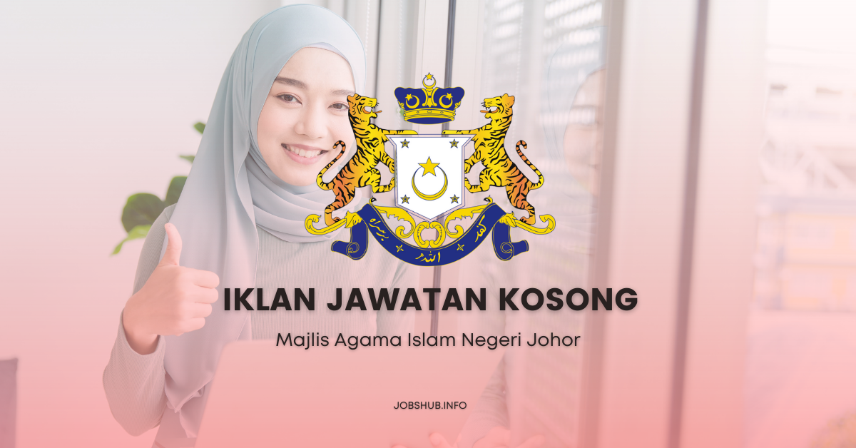 Majlis Agama Islam Negeri Johor / Kekosongan Pelbagai Jawatan