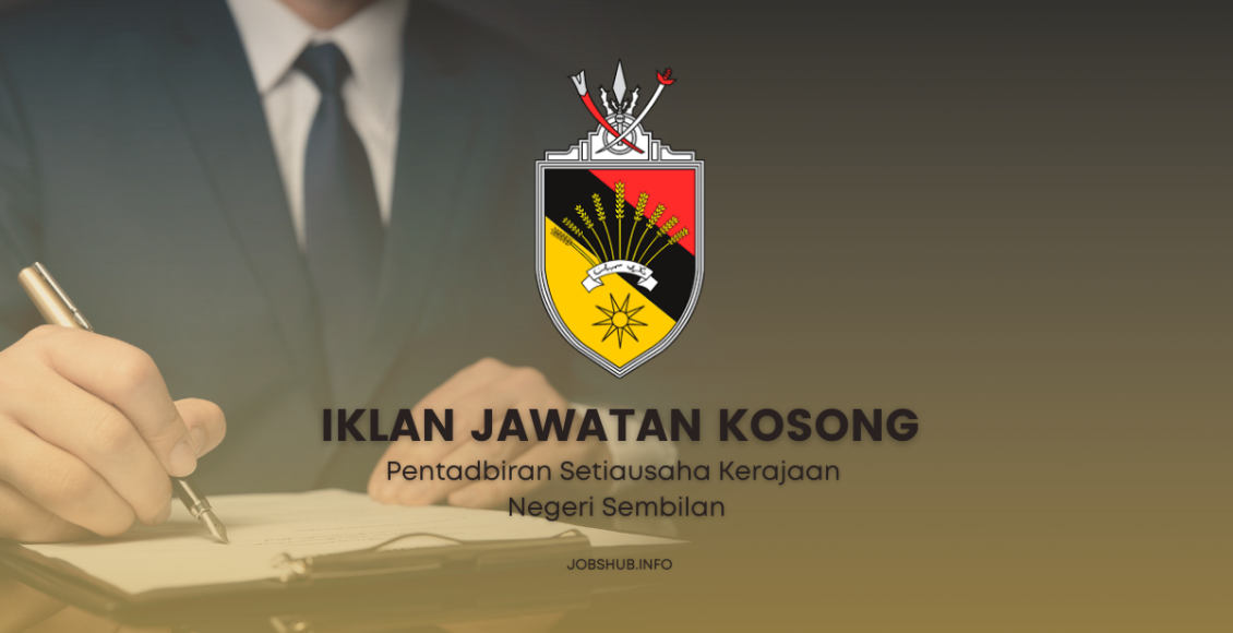 Jawatan Kosong Pentadbiran Setiausaha Kerajaan Negeri Sembilan ...