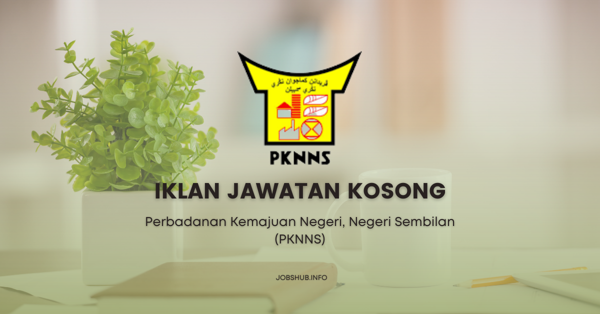 Perbadanan Kemajuan Negeri, Negeri Sembilan (PKNNS) (1) Perbadanan Kemajuan Negeri, Negeri Sembilan (PKNNS) (1)