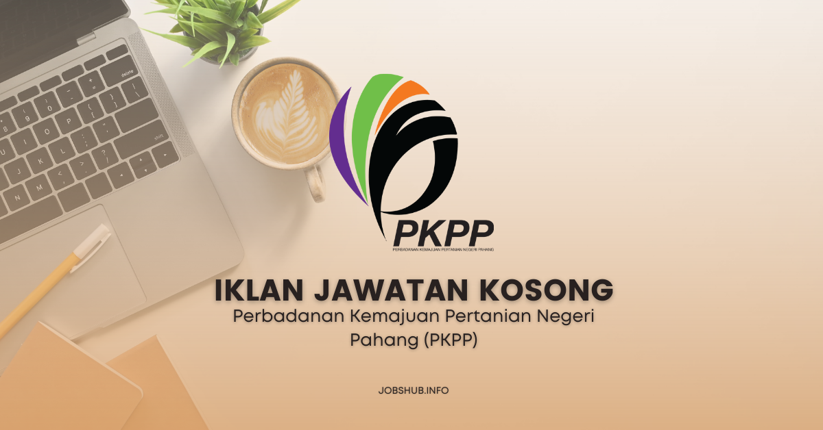Perbadanan Kemajuan Pertanian Negeri Pahang (PKPP) Perbadanan Kemajuan Pertanian Negeri Pahang (PKPP)