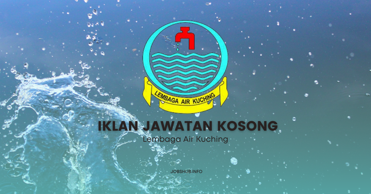 Lembaga Air Kuching / Kekosongan Pelbagai Jawatan