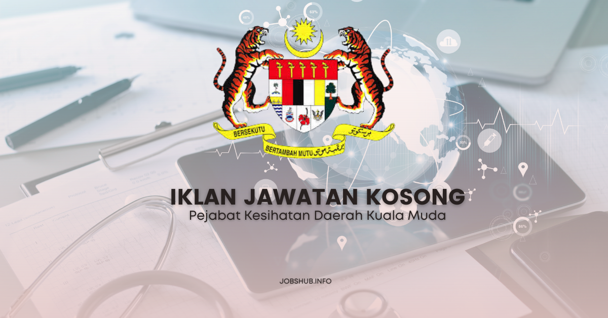 Pejabat Kesihatan Daerah Kuala Muda / Kekosongan Personel MySTEP
