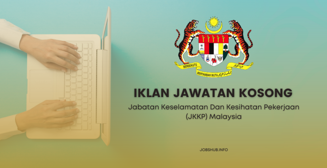 Jabatan Keselamatan Dan Kesihatan Pekerjaan (JKKP) Malaysia