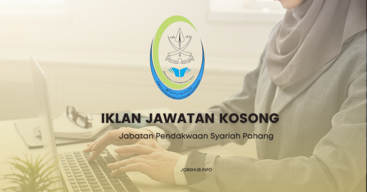 Jawatan Kosong Jabatan Pendakwaan Syariah Pahang Kekosongan Pembantu