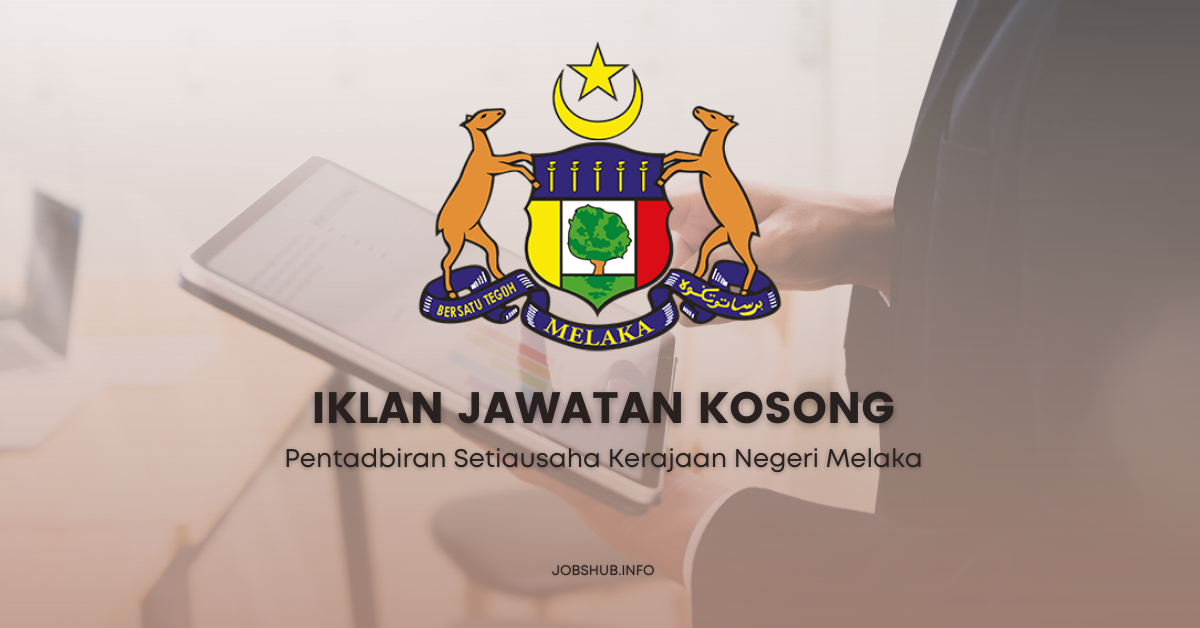 Pentadbiran Setiausaha Kerajaan Negeri Melaka