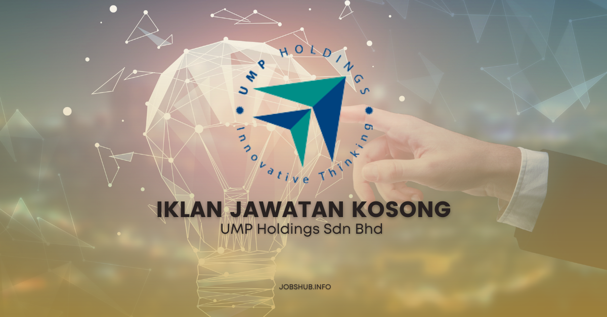 Jawatan Kosong Ump Holdings Sdn Bhd Kekosongan Technicianelectrical