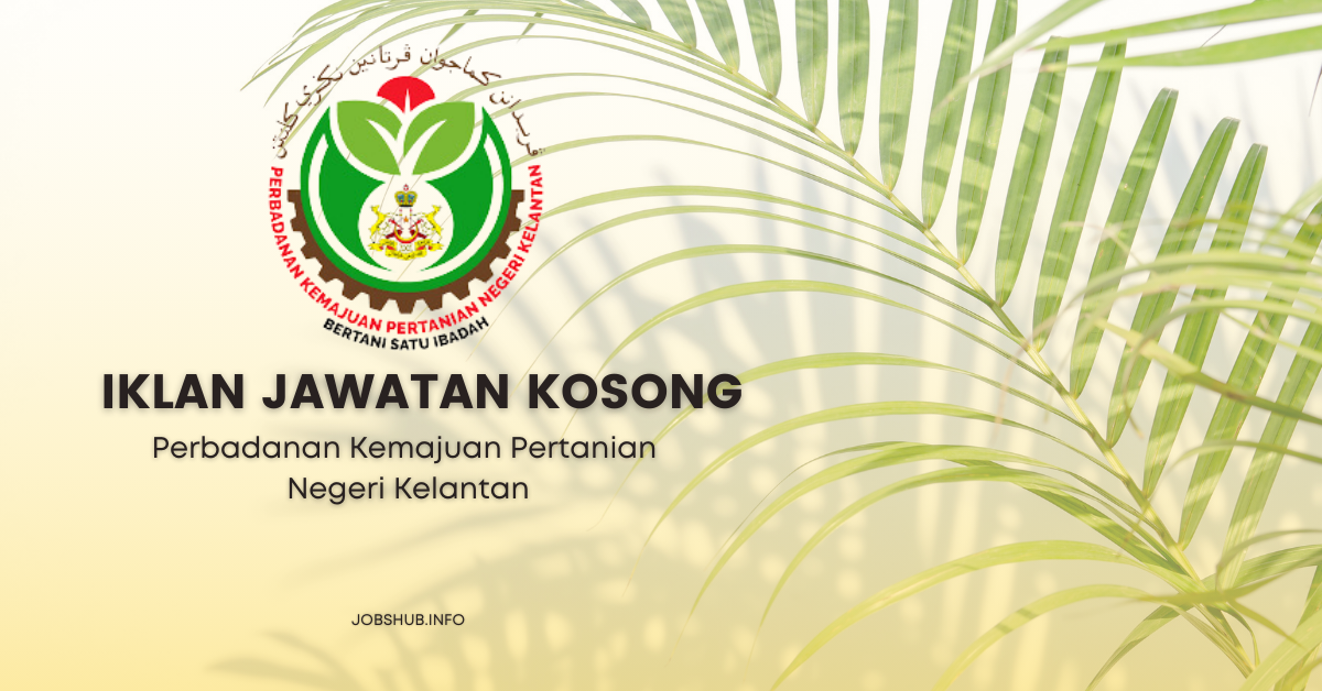 Perbadanan Kemajuan Pertanian Negeri Kelantan / Kekosongan Pegawai Tadbir (Pengurus Projek) Gred 9 (Terbuka)