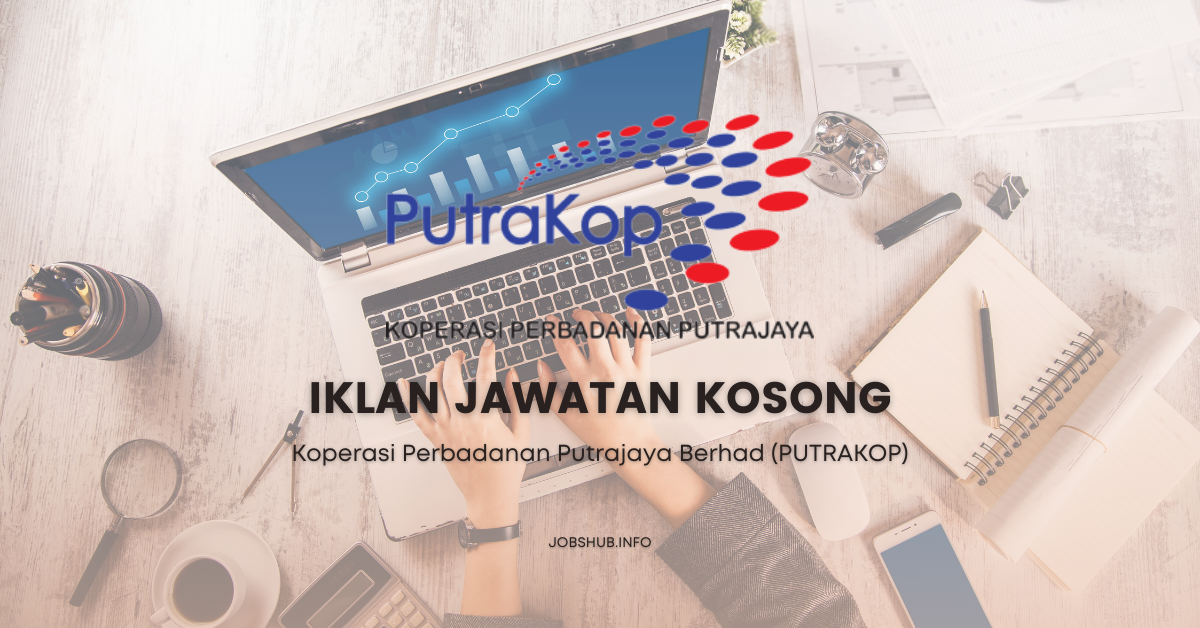 Koperasi Perbadanan Putrajaya Berhad (PUTRAKOP) / Kekosongan Pembantu Operasi