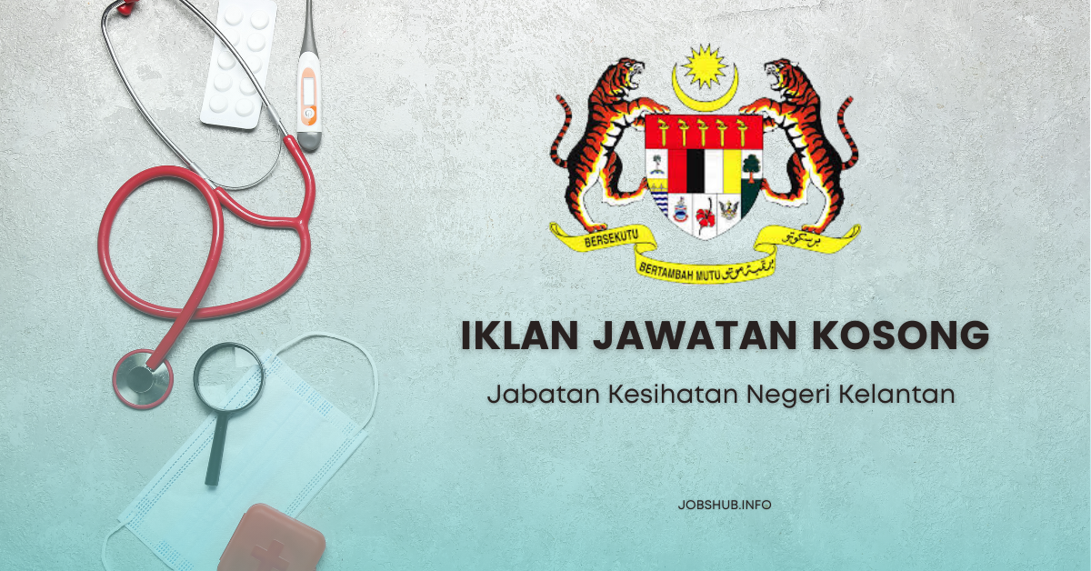 Jabatan Kesihatan Negeri Kelantan / Kekosongan Personel MySTEP