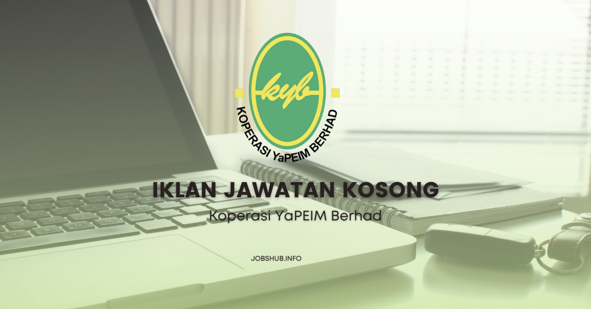 Koperasi YaPEIM Berhad / Kekosongan Pembantu Pengurus