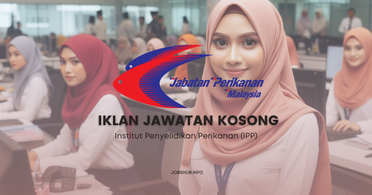 Institut Penyelidikan Perikanan (IPP) (2) Institut Penyelidikan Perikanan (IPP)